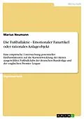 E-Book (pdf) Die Fußballaktie - Emotionaler Fanartikel oder rationales Anlageobjekt von Marius Neumann