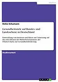 E-Book (epub) Gesundheitsziele auf Bundes- und Landesebene in Deutschland von Heiko Schumann
