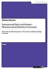 eBook (epub) International Trade and Finance - Pharmaceutical Industry in Germany de Miriam Mennen