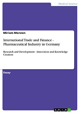 E-Book (epub) International Trade and Finance - Pharmaceutical Industry in Germany von Miriam Mennen