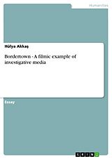 eBook (epub) Bordertown - A filmic example of investigative media de Hülya Akkas