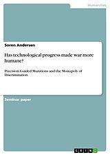 E-Book (pdf) Has technological progress made war more humane? von Soren Andersen