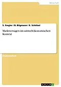 E-Book (pdf) Marktversagen im umweltökonomischen Kontext von S. Siegler, B. Bilgmann, K. Schölzel