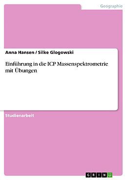 E-Book (pdf) Einführung in die ICP Massenspektrometrie mit Übungen von Anna Hansen, Silke Glogowski