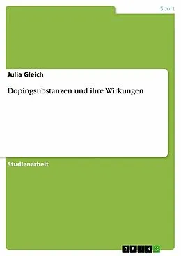 E-Book (pdf) Dopingsubstanzen und ihre Wirkungen von Julia Gleich