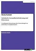 E-Book (epub) Schulische Gesundheitsförderung und Prävention von Mandy Rudolphi