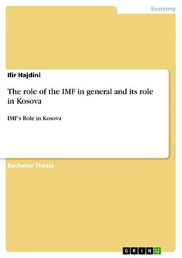 E-Book (pdf) The role of the IMF in general and its role in Kosova von Ilir Hajdini
