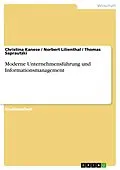 E-Book (pdf) Moderne Unternehmensführung und Informationsmanagement von Christina Kanese, Norbert Lilienthal, Thomas Saprautzki