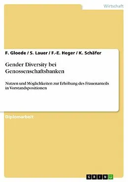 E-Book (pdf) Gender Diversity bei Genossenschaftsbanken von F. Gloede, S. Lauer, F. -E. Heger