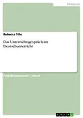 E-Book (epub) Das Unterrichtsgespräch im Deutschunterricht von Rebecca Tille