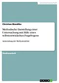 E-Book (epub) Methodische Darstellung einer Untersuchung mit Hilfe eines selbstentwickelten Fragebogens von Christian Wandtke