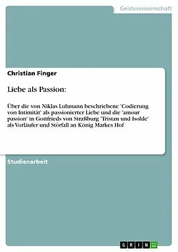 E-Book (epub) Liebe als Passion: von Christian Finger