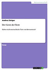 E-Book (pdf) Der Geist der Tiere von Andrea Steiger