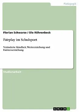 E-Book (pdf) Fairplay im Schulsport von Florian Schwarze, Ole Röhrenbeck