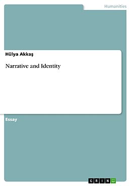 eBook (epub) Narrative and Identity de Hülya Akkas