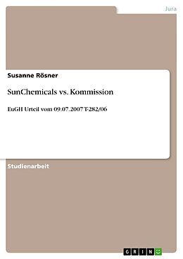 Kartonierter Einband SunChemicals vs. Kommission von Susanne Rösner