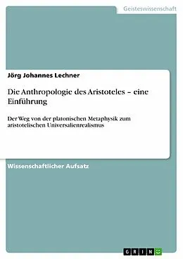 E-Book (pdf) Die Anthropologie des Aristoteles - eine Einführung von Jörg Johannes Lechner