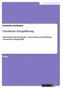 E-Book (epub) Chemische Kriegsführung von Franziska Hofmann