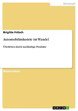 Kartonierter Einband Automobilindustrie im Wandel von Brigitte Fritsch