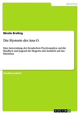 Kartonierter Einband Die Hysterie der Ana O von Nicole Breling