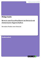 E-Book (pdf) Beweis zum Feuerbachkreis im Dreieck mit elementaren Eigenschaften von Philipp Ceolin