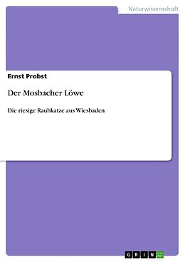 Kartonierter Einband Der Mosbacher Löwe von Ernst Probst