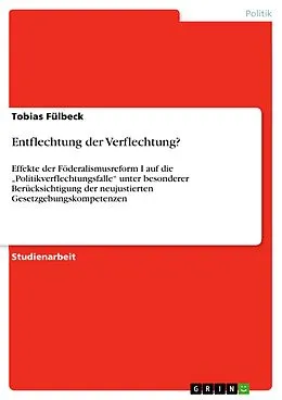 E-Book (pdf) Entflechtung der Verflechtung? von Tobias Fülbeck