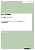 E-Book (epub) Kinder und Tod von Nina Heiermann