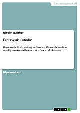 Kartonierter Einband Fantasy als Parodie von Nicole Walther