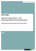 E-Book (epub) Theodor Geigers These - "Die Klassengesellschaft im Schmelztiegel" von Julia Krüger