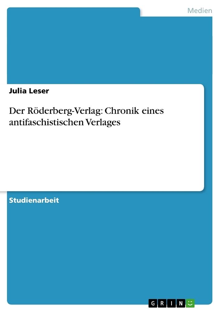 Der Röderberg-Verlag: Chronik eines antifaschistischen Verlages