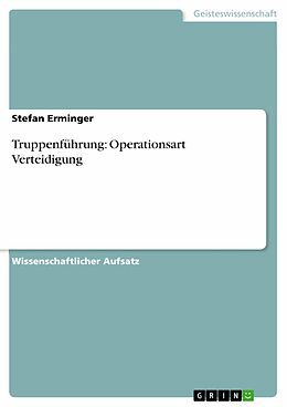 E-Book (pdf) Truppenführung: Operationsart Verteidigung von Harry Horstmann