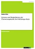 E-Book (epub) Grenzen und Möglichkeiten der Übersetzungskritik: Der Fall Enrique Beck von Robin Otto
