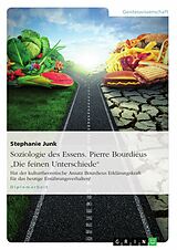 E-Book (pdf) Soziologie des Essens - Die feinen Unterschiede von Stephanie Junk