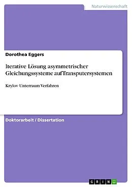 E-Book (epub) Iterative Lösung asymmetrischer Gleichungssysteme auf Transputersystemen von Dorothea Eggers