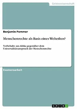 E-Book (pdf) Menschenrechte als Basis eines Weltethos? von Benjamin Pommer