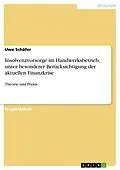 E-Book (epub) Insolvenzvorsorge im Handwerksbetrieb, unter besonderer Berücksichtigung der aktuellen Finanzkrise von Uwe Schäfer