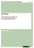 E-Book (epub) Die historische Rede im Geschichtsunterricht von Erik Schulze
