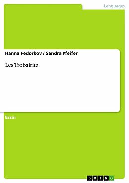 eBook (pdf) Les Trobairitz de Hanna Fedorkov, Sandra Pfeifer