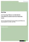 E-Book (epub) G. E. Lessing: Minna von Barnhelm - Gleichheit ist allein das feste Band der Liebe von Ron Klug