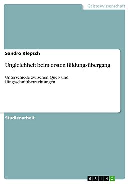 E-Book (pdf) Ungleichheit beim ersten Bildungsübergang von Sandro Klepsch