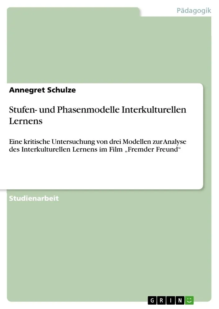 Stufen- und Phasenmodelle Interkulturellen Lernens