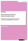 E-Book (epub) Raumordnungsmodell und Raumordnungskonzepte von Ron Klug