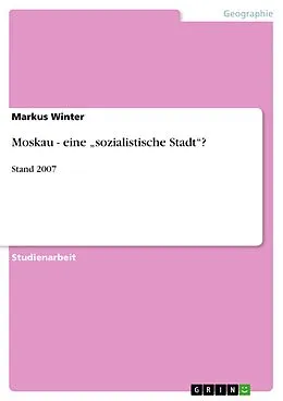 E-Book (epub) Moskau - eine "sozialistische Stadt"? von Markus Winter