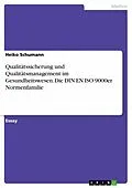 E-Book (pdf) Grundlagen der Qualitätssicherung und Qualitätsmanagement im Gesundheitswesen von Heiko Schumann
