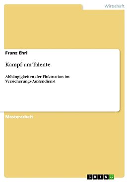 Kartonierter Einband Kampf um Talente von Franz Ehrl
