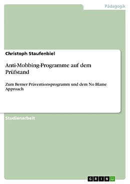 Kartonierter Einband Anti-Mobbing-Programme auf dem Prüfstand von Christoph Staufenbiel