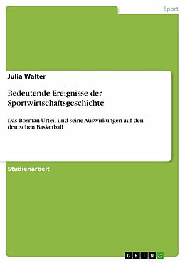 E-Book (epub) Bedeutende Ereignisse der Sportwirtschaftsgeschichte von Julia Walter