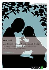 E-Book (pdf) Wie lernen Kinder Normen und Werte? von Karin Preiß