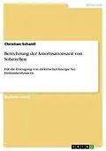 E-Book (pdf) Berechnung der Amortisationszeit von Solarzellen von Christian Schantl